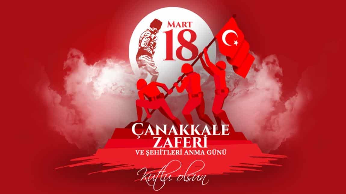 18 Mart Çanakkale Zaferi ve Şehitleri Anma Günü Etkinliği Gerçekleştirildi.